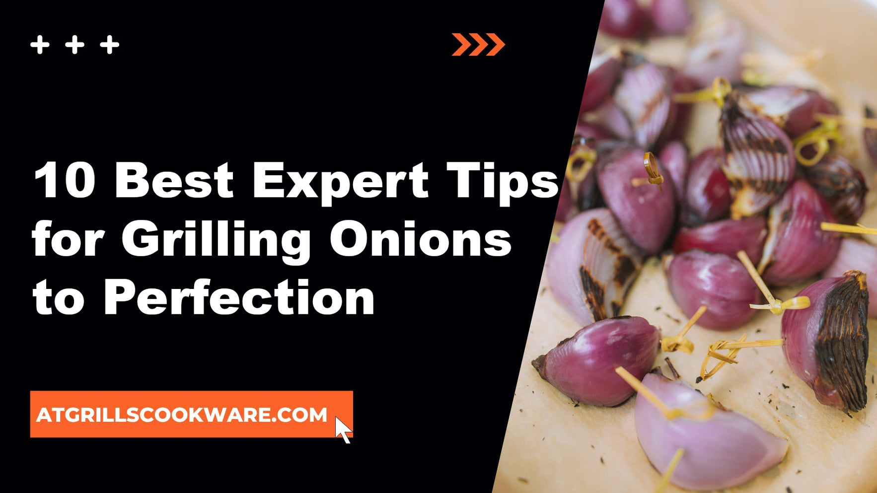 10 Best Expert Tips for Grilling Onions to Perfection