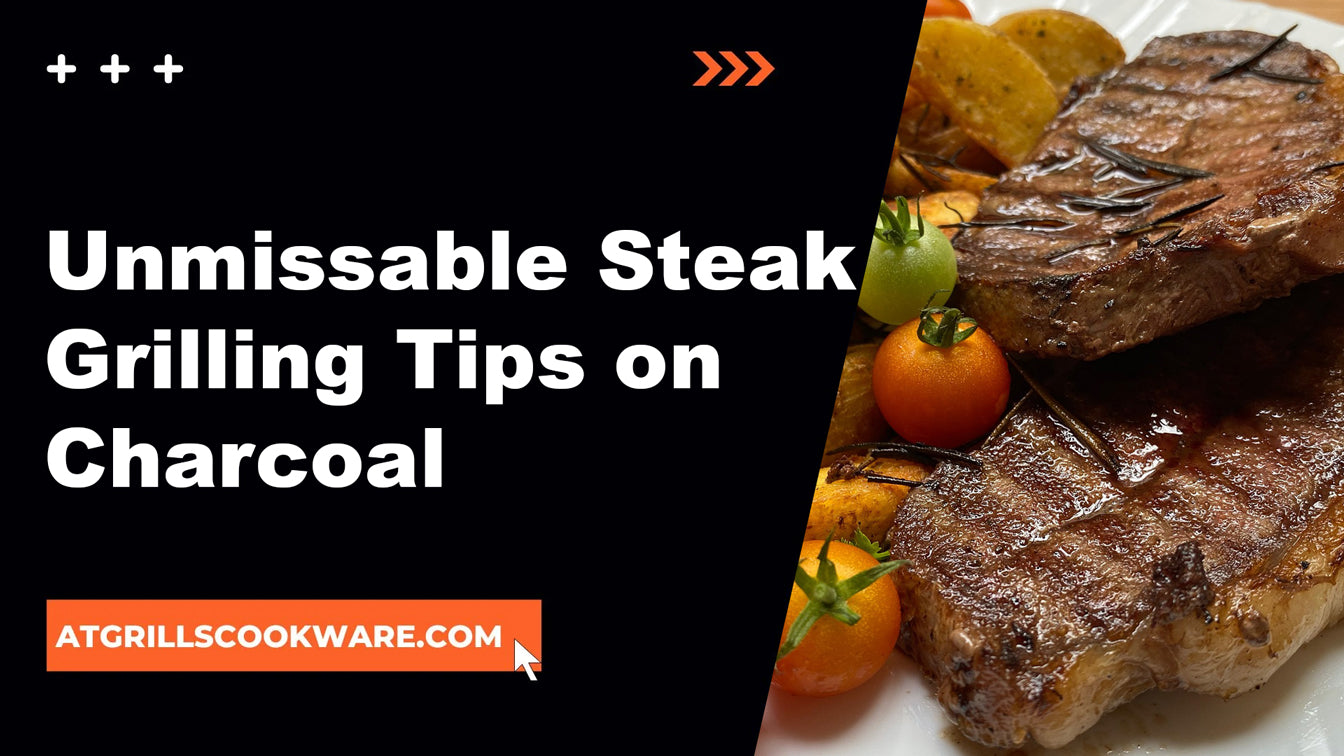 Unleash the Flavors: Unmissable Steak Grilling Tips on Charcoal