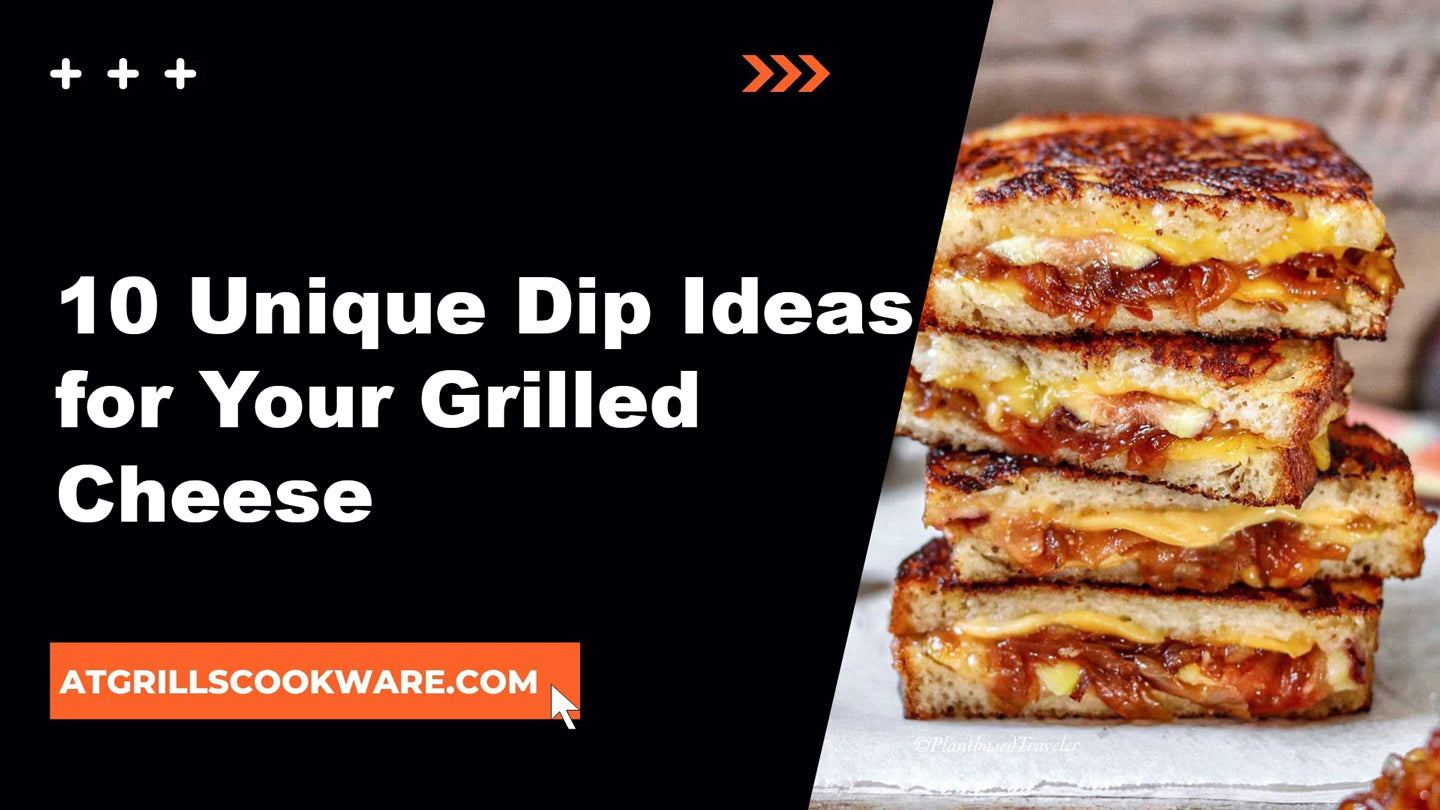 10 Lip-Smacking Dip Companions for Your Grilled Cheese Sandwich