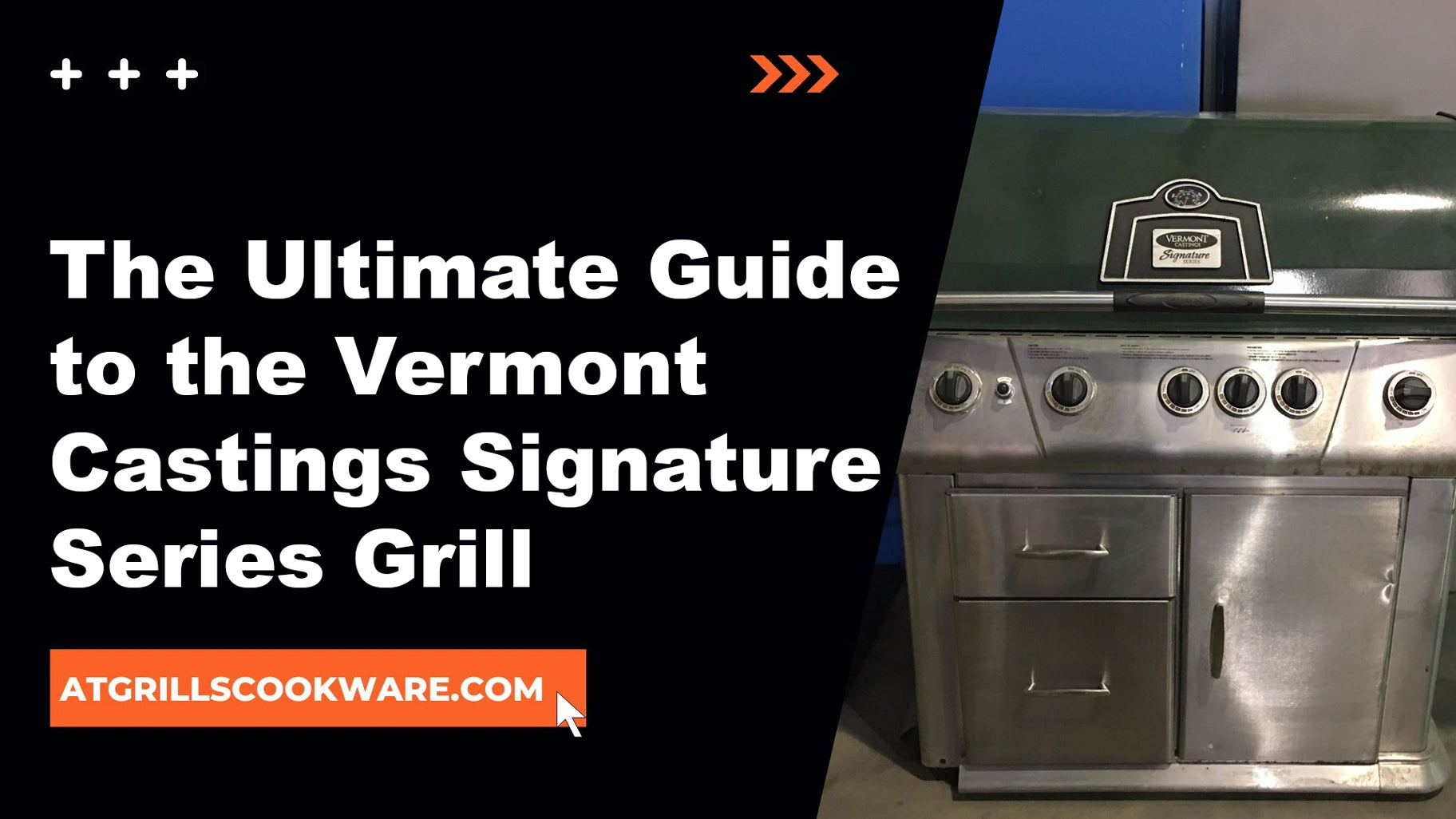 The Ultimate Guide to the Vermont Castings Signature Series Grill