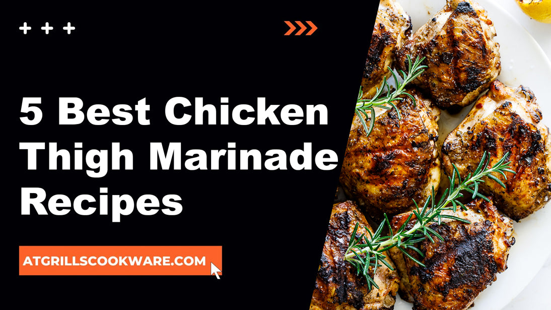 5 Best Chicken Thigh Marinade Recipes