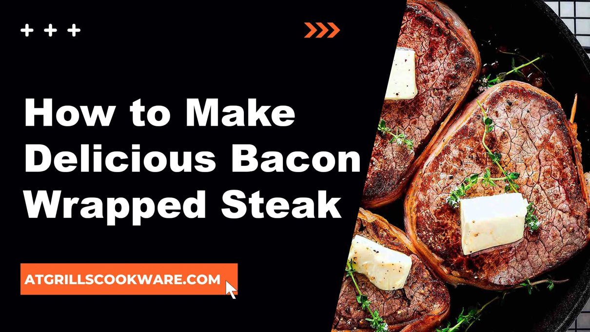 How to Make Delicious Bacon Wrapped Steak