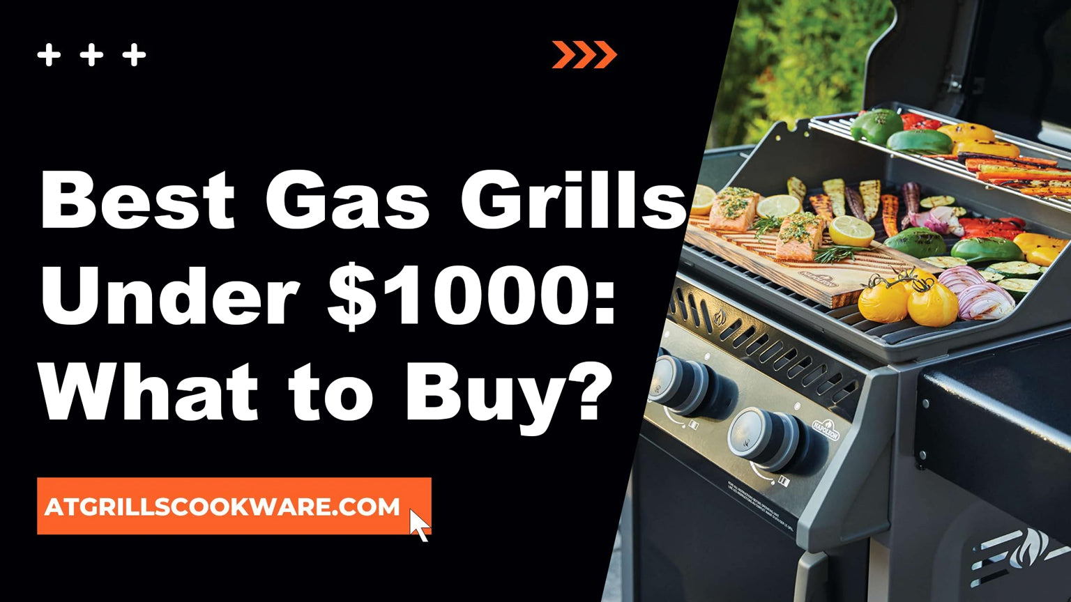 Best Gas Grills Under $1000: What to Buy?