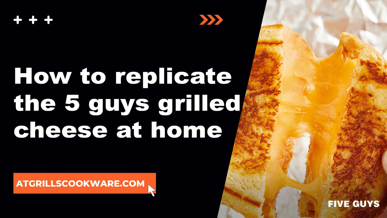How to Replicate the Five Guys Grilled Cheese at Home
