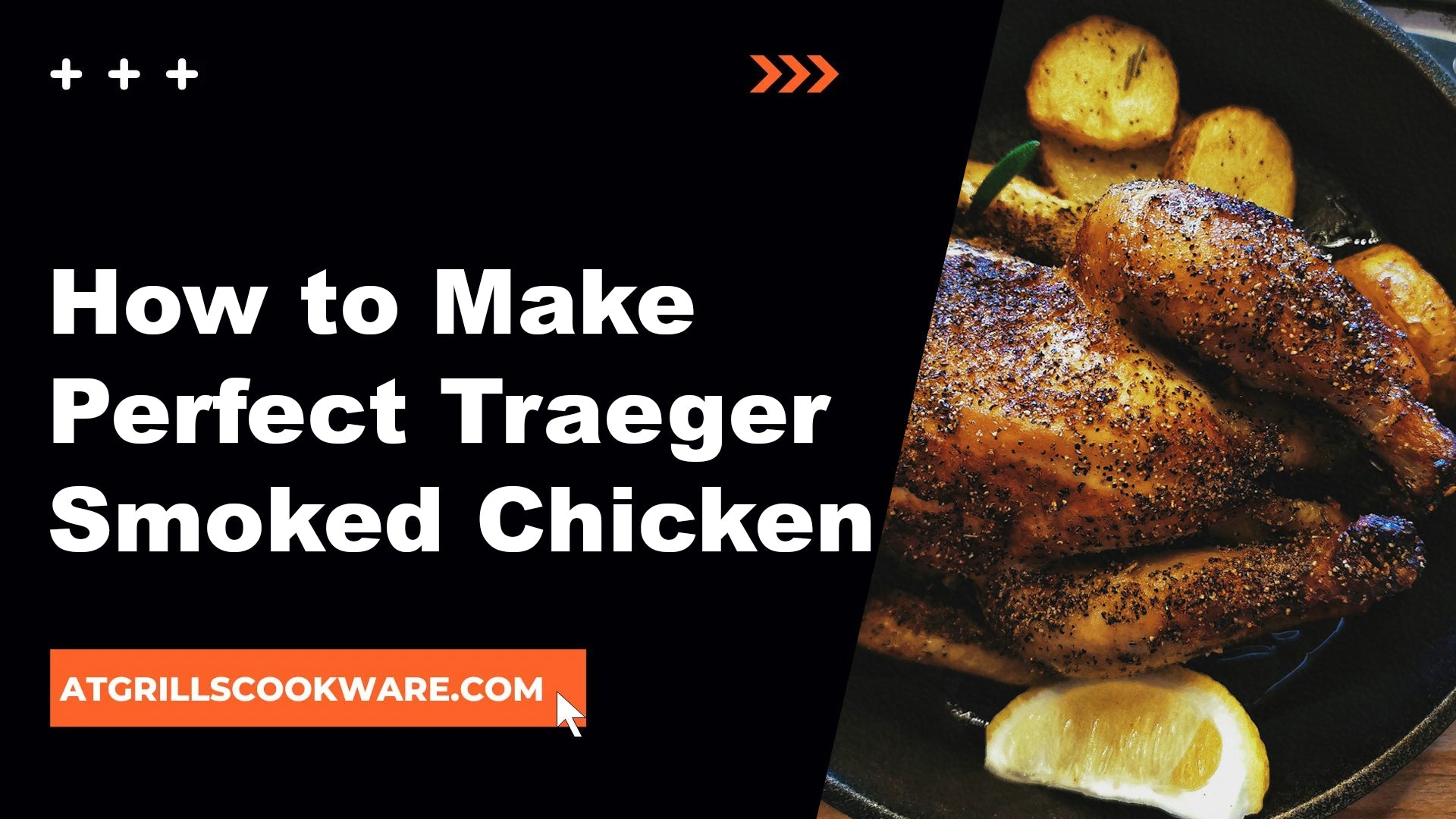 How to Make Perfect Traeger Smoked Chicken