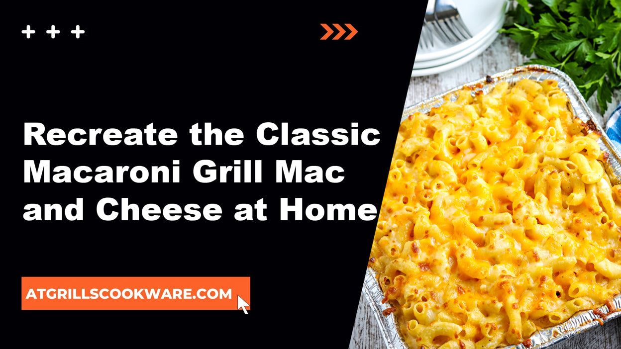 Savoring Comfort: Recreating the Authentic Macaroni Grill Mac and Cheese at Home