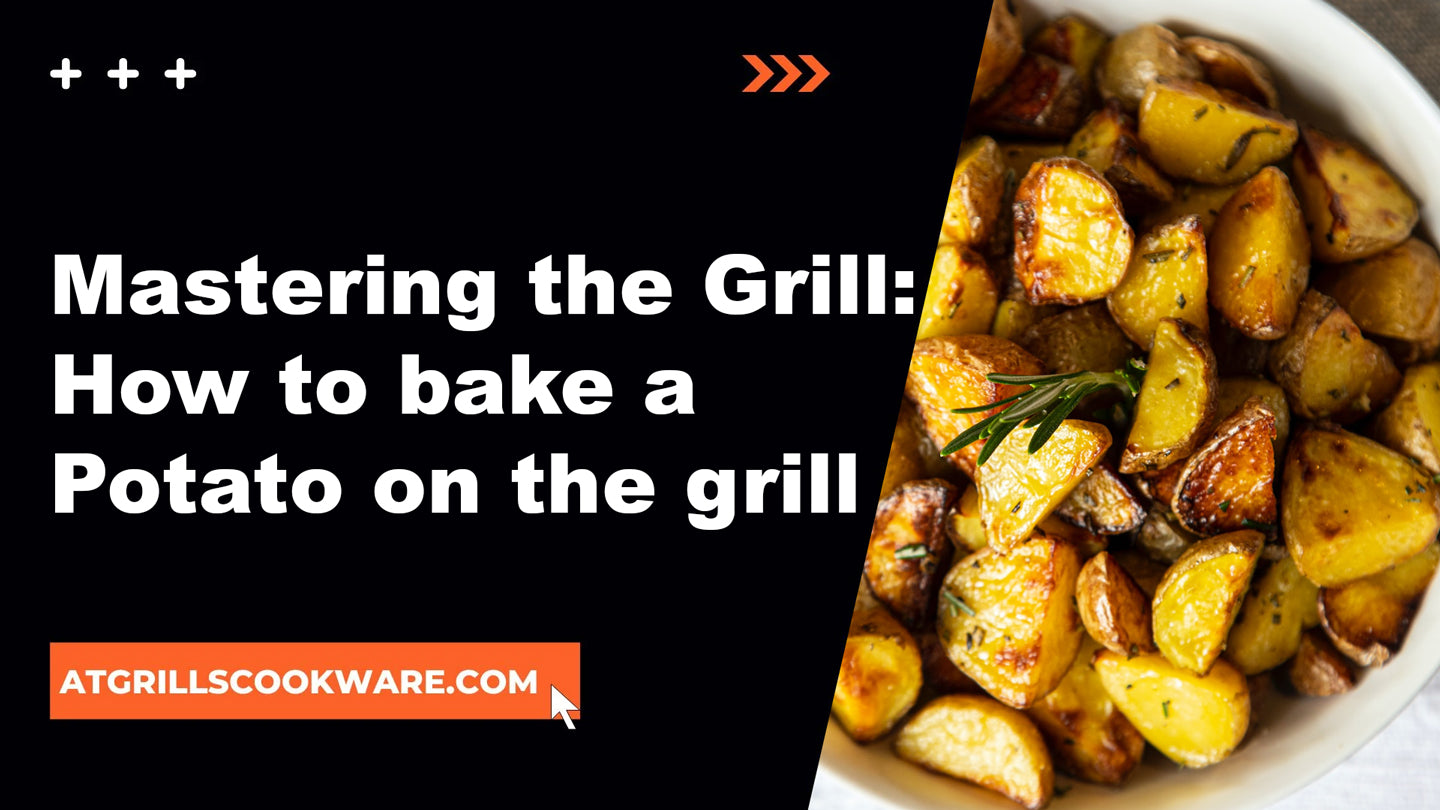 The Art of Barbecued Spuds: A Comprehensive Guide to Grilling Potatoes to Perfection