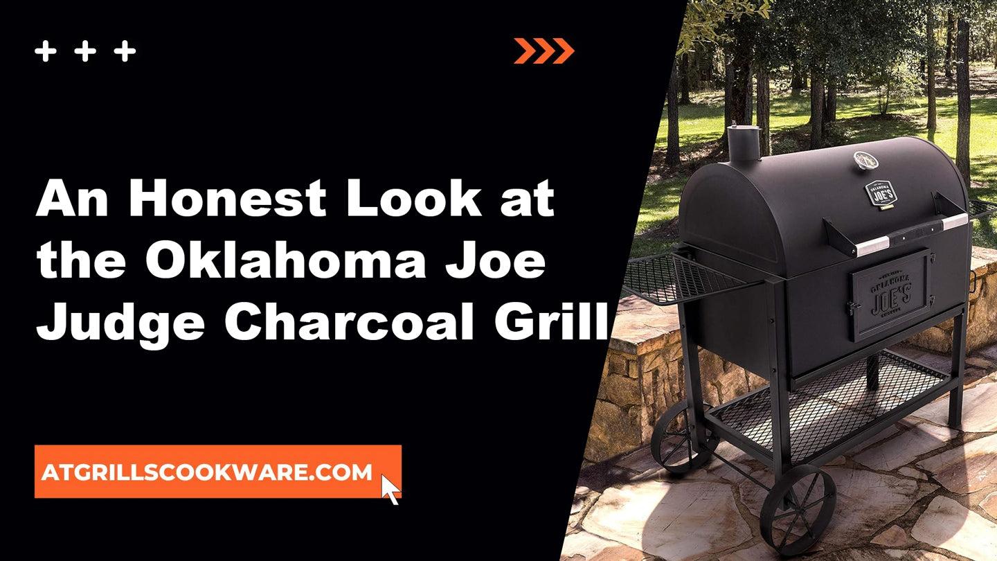 Grilling Mastery Unveiled: A Candid Review of the Oklahoma Joe Judge Charcoal Grill