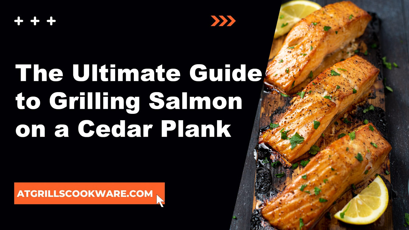 The Ultimate Guide to Grilled Salmon on a Cedar Plank