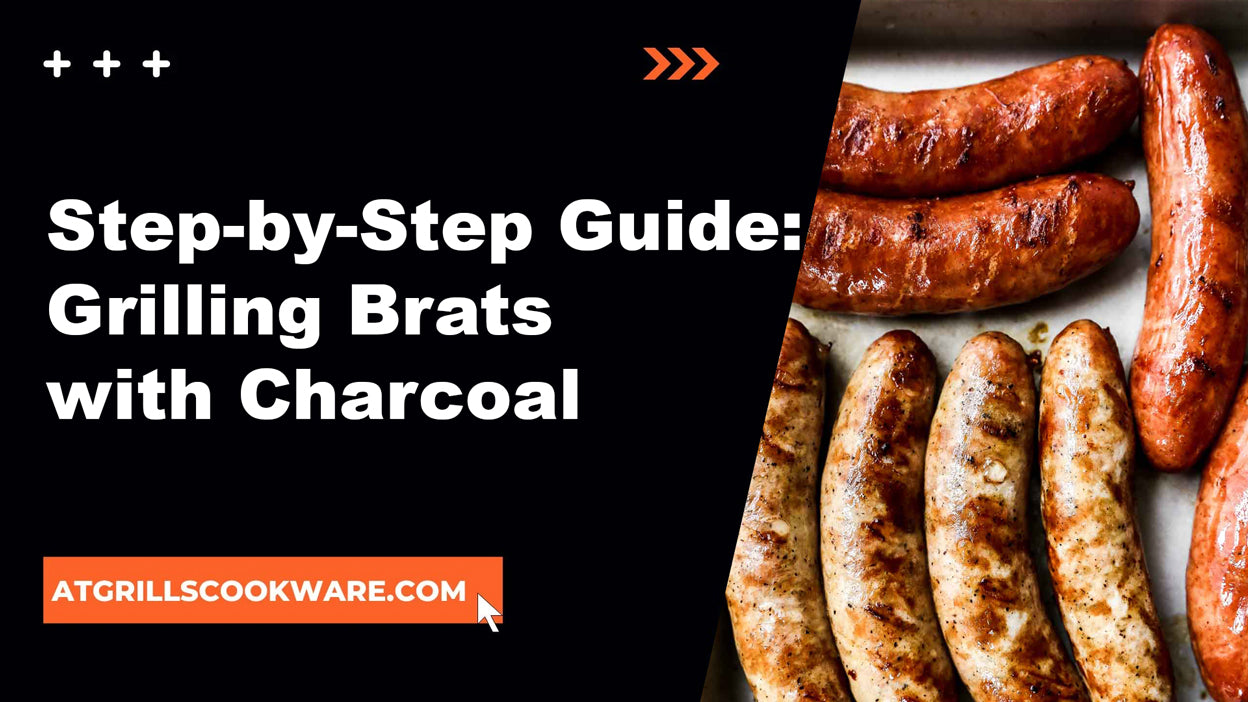 Grilling Brats with Charcoal: A Step-by-Step