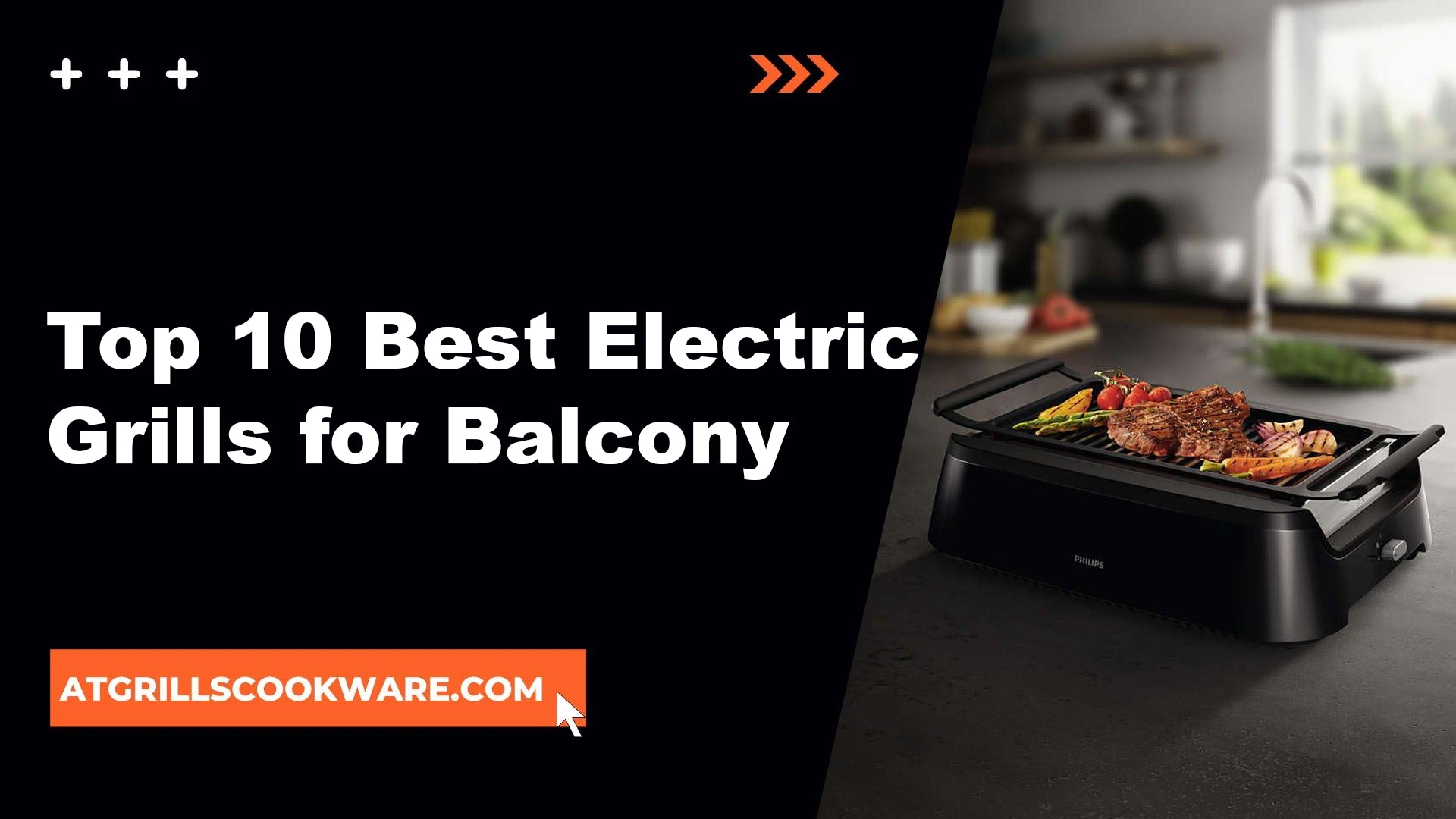The Best Electric Grills for Balcony: Experience Grilling Delights in the Comfort of Your Home