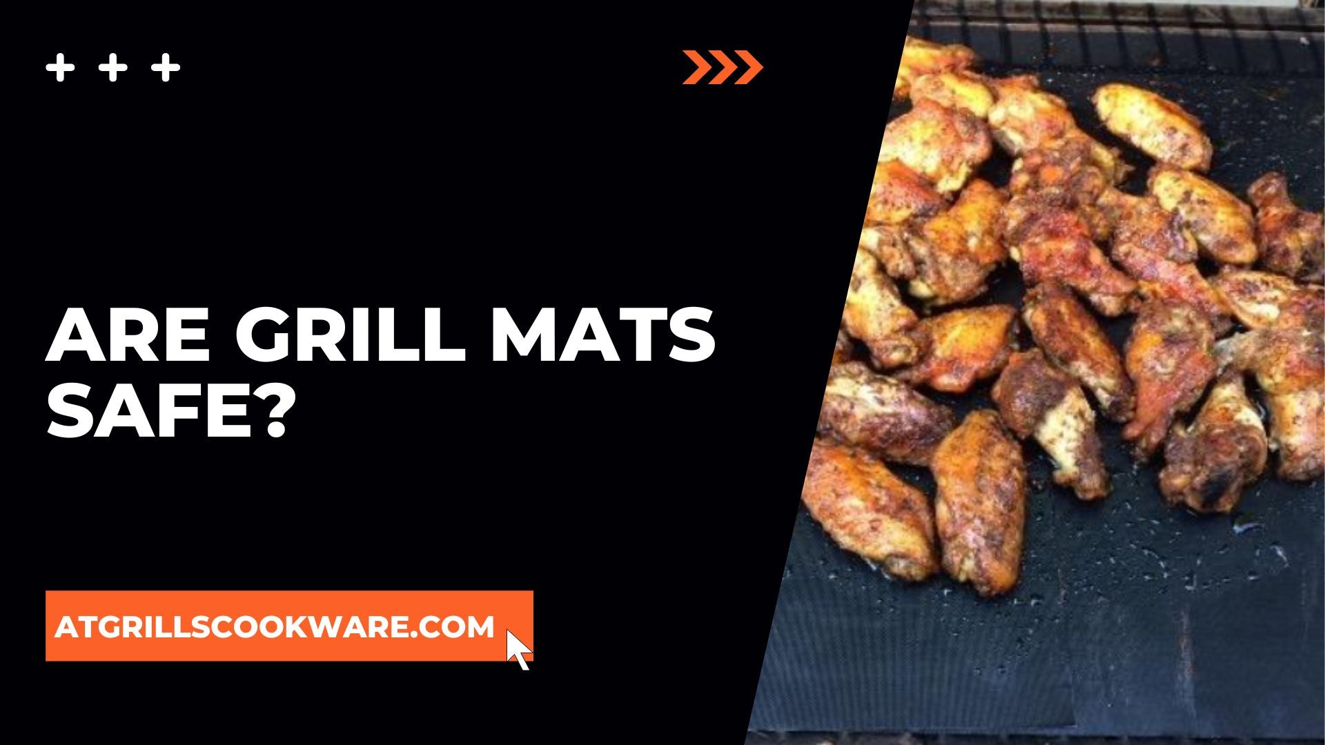 Are Grill Mats Safe? (Not All Of Them Are Safe)