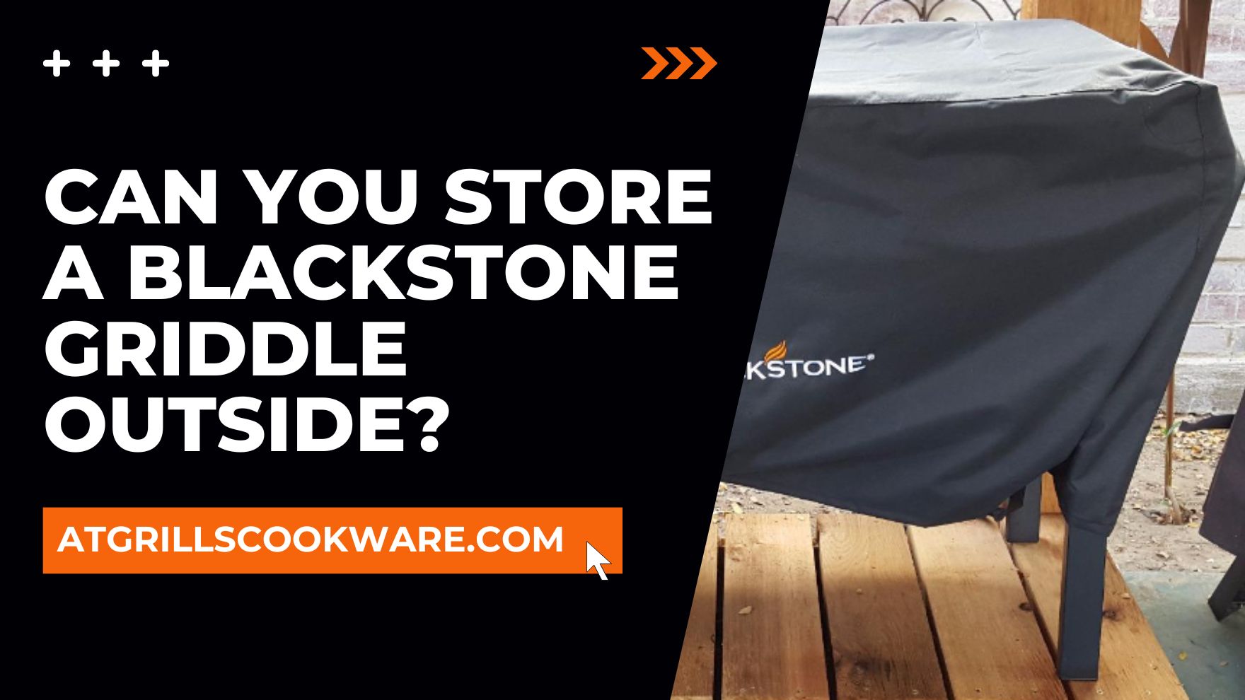 Can You Store A Blackstone Griddle Outside