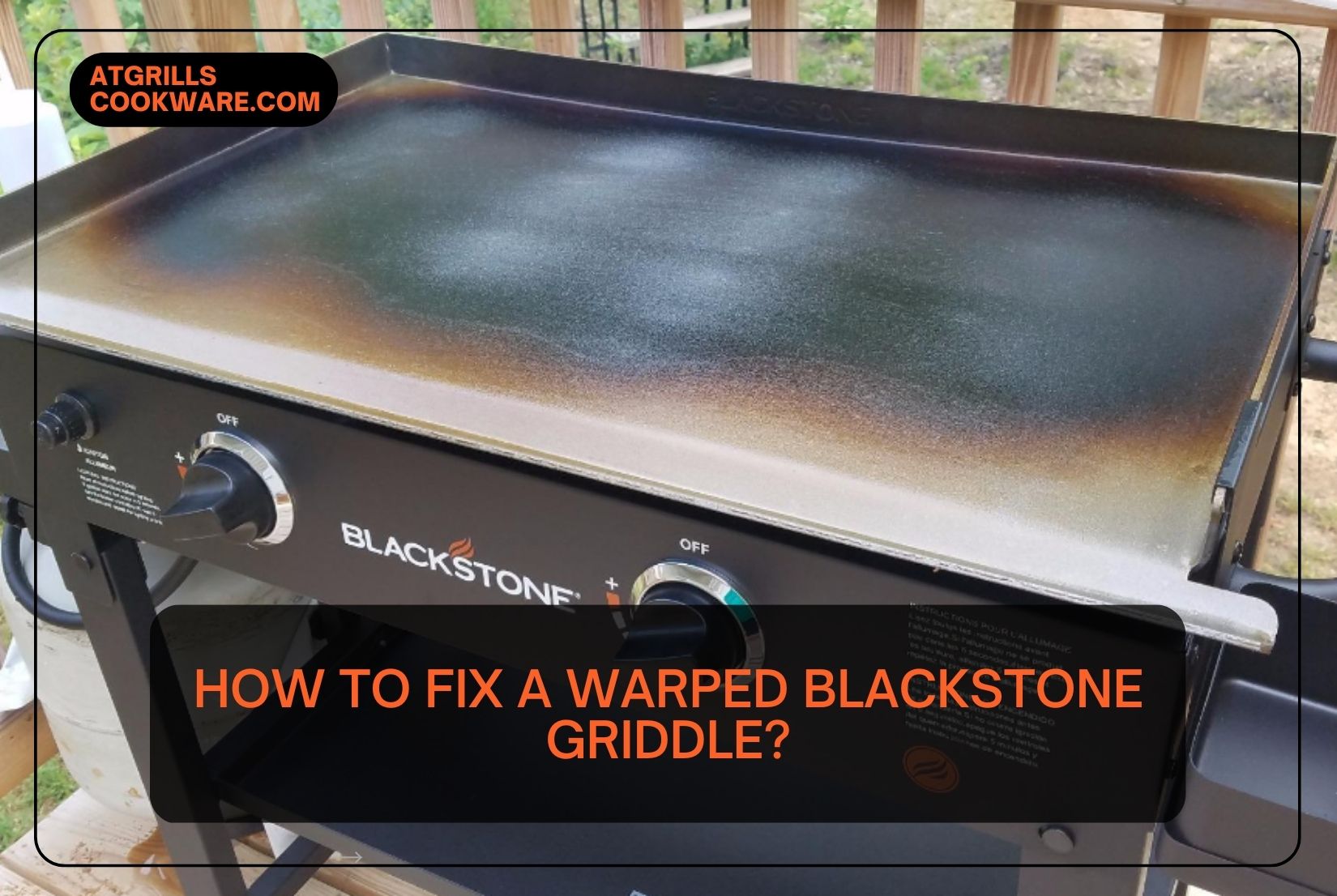 How to fix a warped Blackstone griddle?