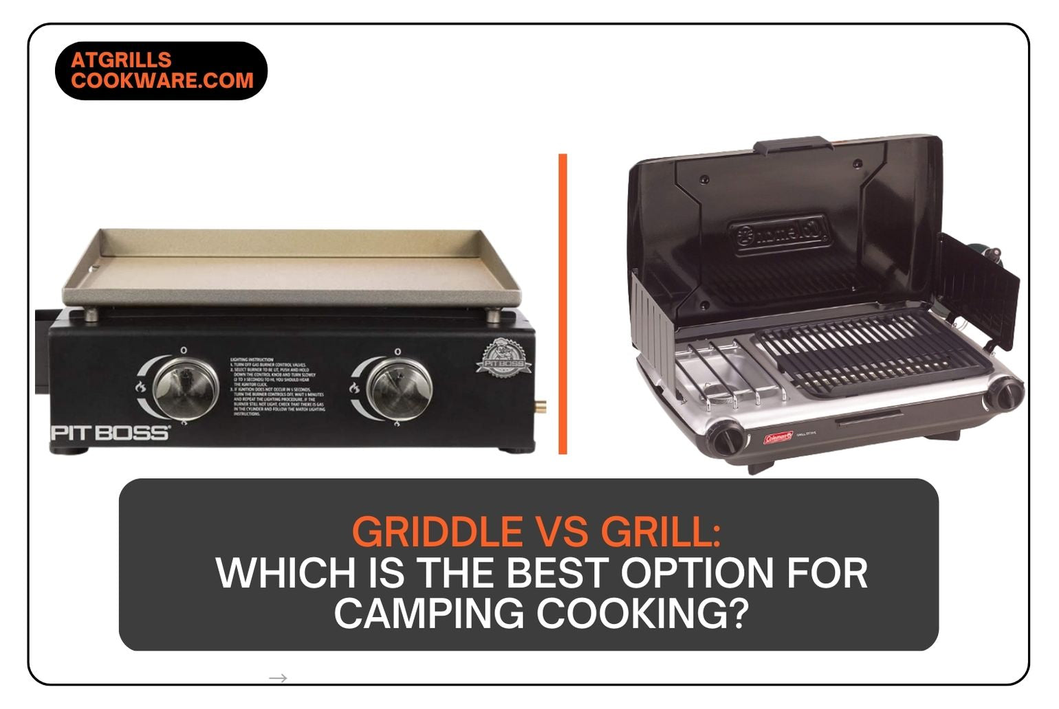 Is a griddle or grill better for camping