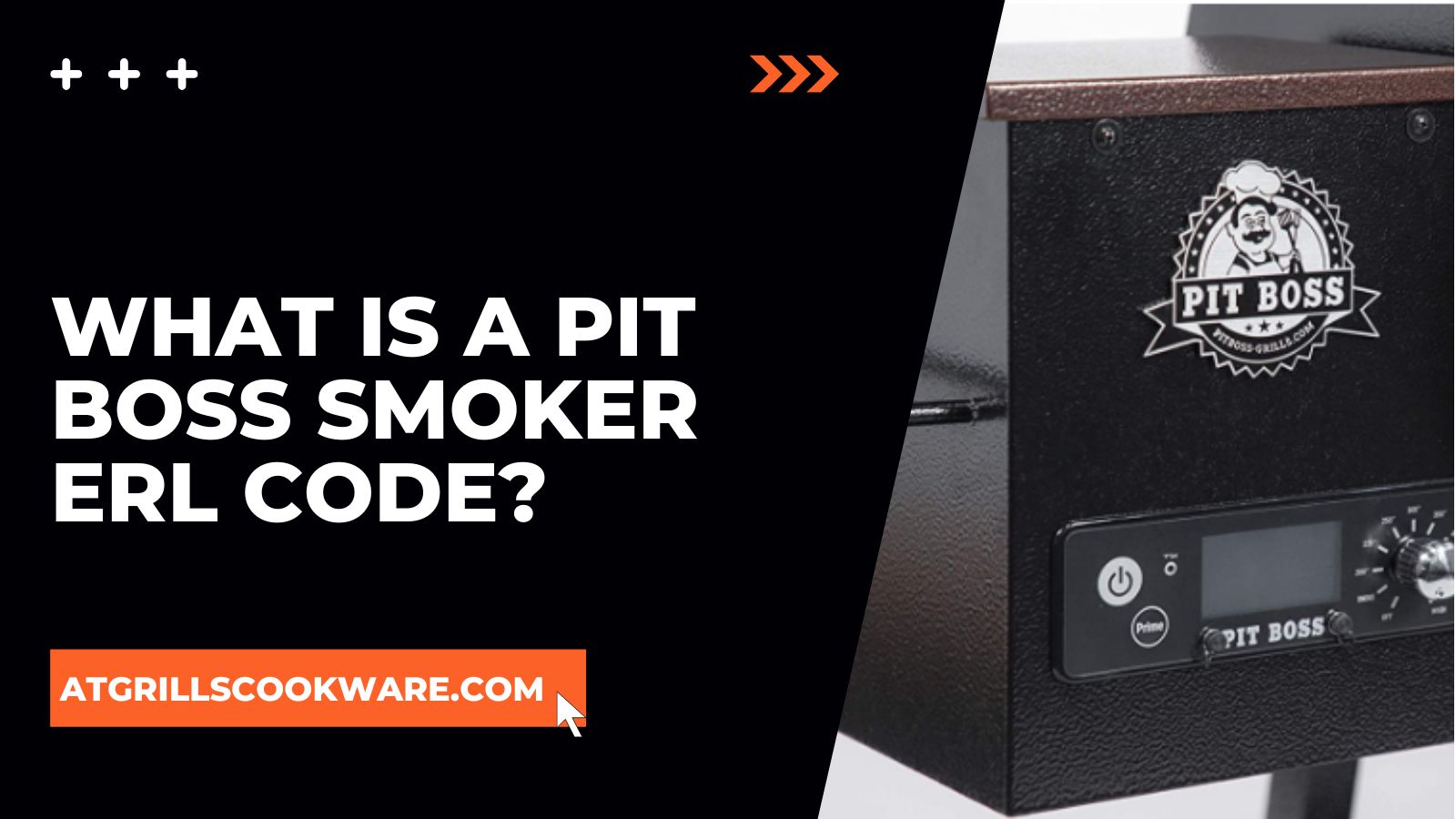 What Is A Pit Boss Smoker ErL Code